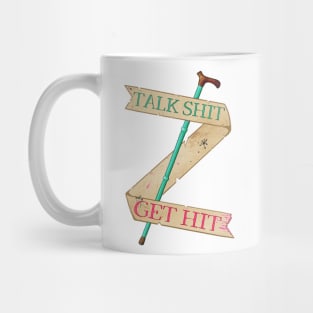 Talk Shit Get Hit Cane Mug